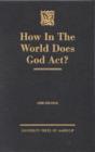How in the World Does God Act? - Book