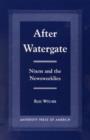 After Watergate : Nixon and the Newsweeklies - Book