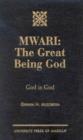 MWARI: The Great Being God : God is God - Book