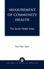 Measurement of Community Health : The Social Health Index - Book