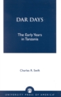 Dar Days : The Early Years in Tanzania - Book