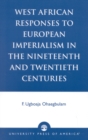 West African Responses to European Imperialism in the Nineteenth and Twentieth Centuries - Book