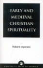 Early and Medieval Christian Spirituality - Book