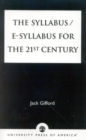 The Syllabus/E-Syllabus for the 21st Century - Book