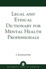 Legal and Ethical Dictionary for Mental Health Professionals - Book