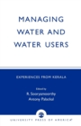 Managing Water and Water Users : Experiences from Kerala - Book