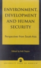 Environment, Development and Human Security : Perspectives from South Asia - Book