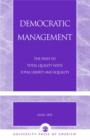 Democratic Management : The Path to Total Quality with Total Liberty and Equality - Book