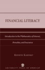 Financial Literacy : Introduction to the Mathematics of Interest, Annuities, and Insurance - Book