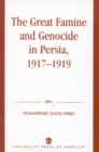 The Great Famine and Genocide in Persia, 1917-1919 - Book