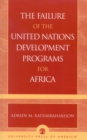 The Failure of the United Nations Development Programs for Africa - Book