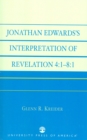 Jonathan Edwards' Interpretation of Revelation 4:1-8:1 - Book