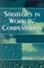 Strategies in Workers' Compensation - Book