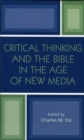 Critical Thinking and the Bible in the Age of New Media - Book