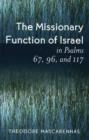 The Missionary Function of Israel in Psalms 67, 96, and 117 - Book