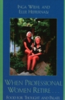 When Professional Women Retire... : Food for Thought and Palate - Book