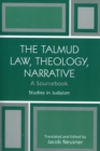 The Talmud Law, Theology, Narrative : A Sourcebook - Book