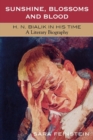 Sunshine, Blossoms and Blood : H.N. Bialik In His Time: A Literary Biography - Book