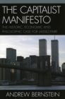The Capitalist Manifesto : The Historic, Economic and Philosophic Case for Laissez-Faire - Book