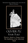 Olivier Py: Four Plays : Theatres, Epistle to Young Actors, The Exaltation of the Labyrinth, Youth - Book