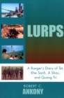 Lurps : A Ranger's Diary of Tet, Khe Sanh, A Shau, and Quang Tri - Book