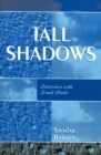 Tall Shadows : Interviews with Israeli Arabs - Book