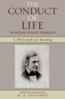 The Conduct of Life : By Ralph Waldo Emerson - Book