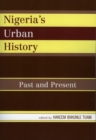 Nigeria's Urban History : Past and Present - Book