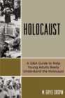 Holocaust : A Q&A Guide to Help Young Adults Really Understand the Holocaust - Book