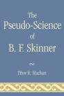 The Pseudo-Science of B. F. Skinner - Book