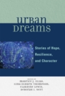 Urban Dreams : Stories of Hope, Resilience and Character - Book