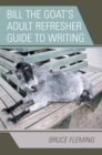Bill the Goat's Adult Refresher Guide to Writing - Book