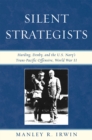Silent Strategists : Harding, Denby, and the U.S. Navy's Trans-Pacific Offensive, World War II - Book