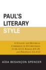 Paul's Literary Style : A Stylistic and Historical Comparison of II Corinthians 11:16-12:13, Romans 8:9-39, and Philippians 3:2-4:13 - Book
