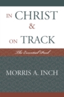 In Christ & On Track : The Essential Paul - Book