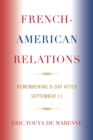 French-American Relations : Remembering D-Day after September 11 - Book