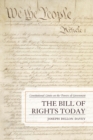 The Bill of Rights Today : Constitutional Limits on the Powers of Government - Book