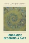 Ignorance Becoming a Fact - eBook