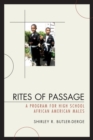 Rites of Passage : A Program for High School African American Males - eBook