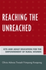 Reaching the Unreached : ICTs and Adult Education for the Empowerment of Rural Women - Book