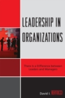 Leadership in Organizations : There is a Difference Between Leaders and Managers - Book