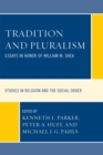 Tradition and Pluralism : Essays in Honor of William M. Shea - Book