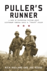 Puller's Runner : A Work of Historical Fiction about Lieutenant General Lewis B. 'Chesty' Puller - Book