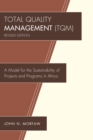 Total Quality Management (TQM) : A Model for the Sustainability of Projects and Programs in Africa - eBook
