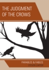 The Judgment of the Crows : Parables & Fables - Book