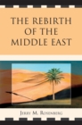 The Rebirth of the Middle East - Book