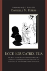 Ecce Educatrix Tua : The Role of the Blessed Virgin Mary for a Pedagogy of Holiness in the Thought of John Paul II and Father Joseph Kentenich - Book