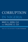 Corruption in Nigeria : The Fight and Movement to Cure the Malady - Book