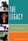 The Legacy : South Florida Museum - Book