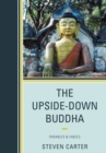 The Upside-Down Buddha : Parables & Fables - Book